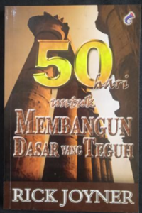 Image of 50 hari untuk Membangun Dasar yang Teguh