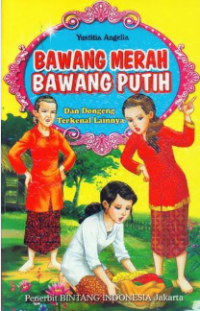 Image of Bawang Merah Bawang Putih dan Dongeng Lainnya