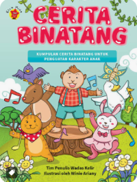 Image of Cerita Binatang Kumpulan Cerita Untuk Penguatan Karakter anak