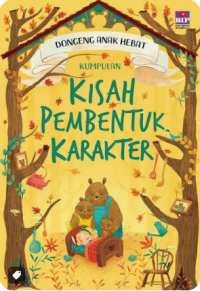 Image of Dongeng Anak Hebat Kumpulan Kisah Pembentuk Karakter