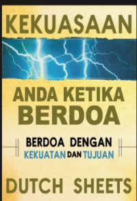 Image of Kekuasaan Anda Ketika Berdoa: Berdoa Dengan Kekuatan dan Tujuan