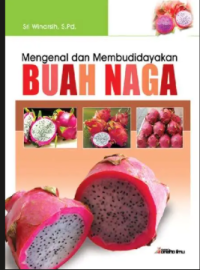 Image of Mengenal dan Membudidayakan Buah Naga