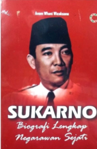 Image of Sukarno: Biografi Lengkap Negarawan Sejati